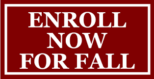 Enroll Now for Fall Semester